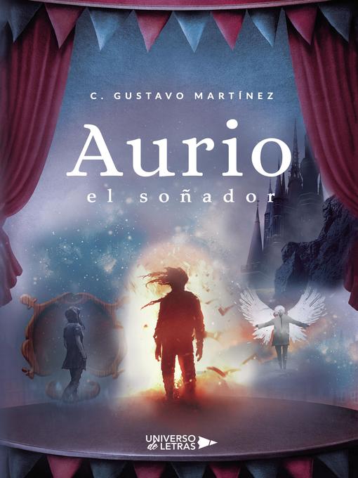 Title details for Aurio el soñador by C. Gustavo Martínez - Available